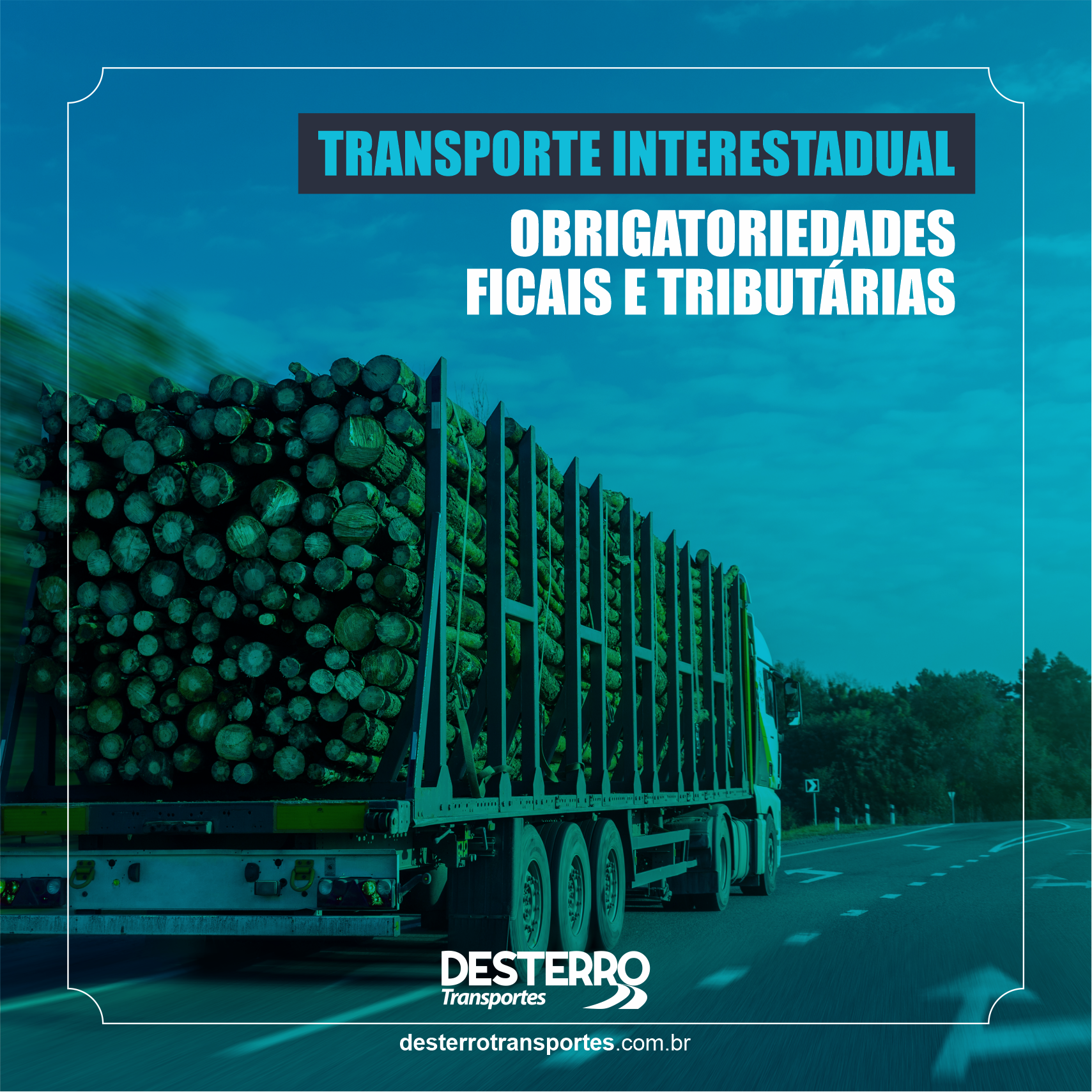 Transporte Interestadual: Obrigatoriedades fiscais e tributárias