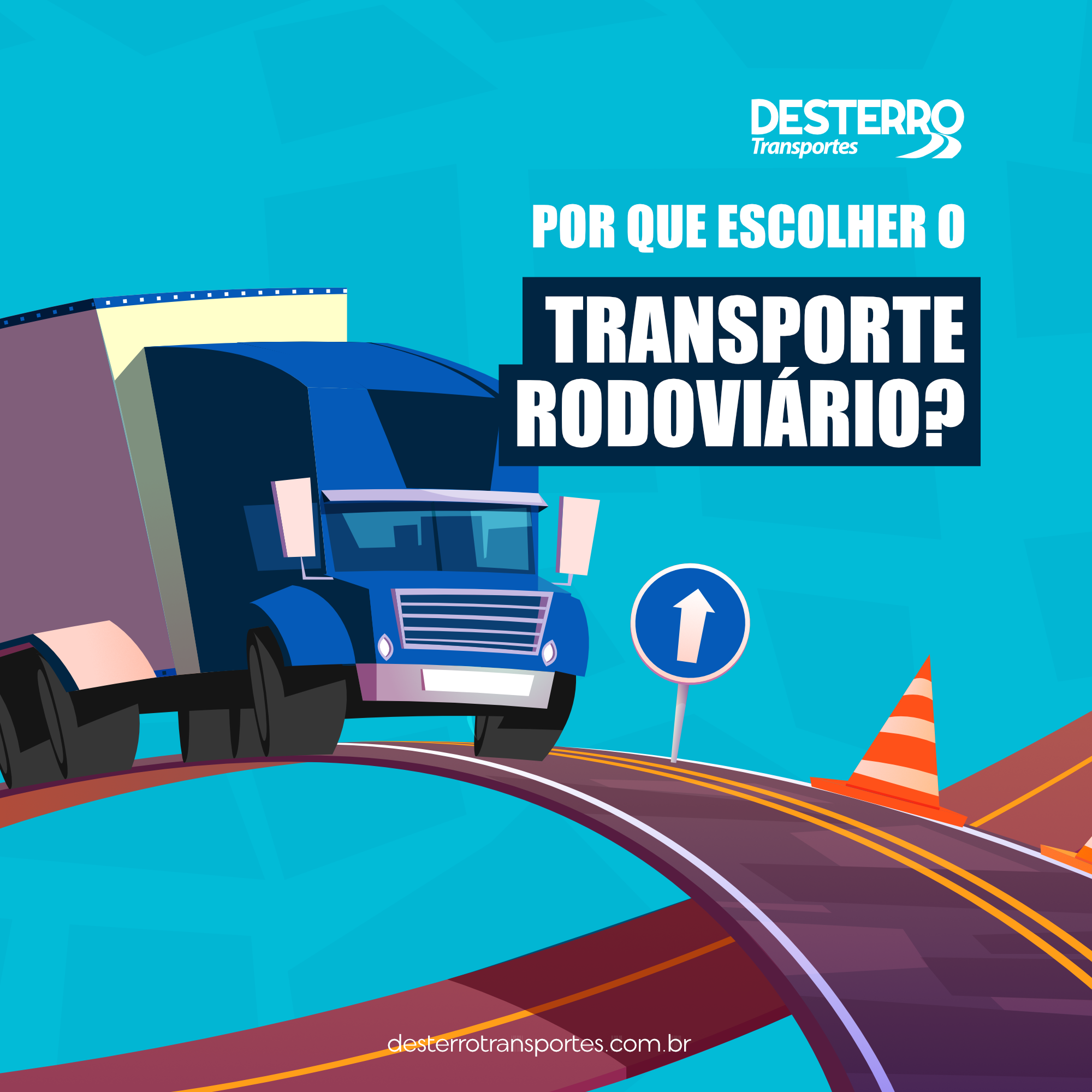 Por que escolher o transporte rodoviário?